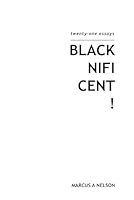 Blacknificent!: adj. Impressively Black; Exceptional B0CNZQQYBT Book Cover