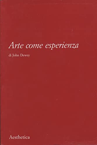 Arte come esperienza [Italian] 8877260734 Book Cover
