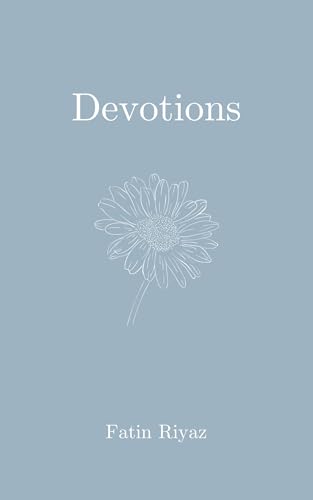 Devotions : Poems (To Love Again and Again Book 2)