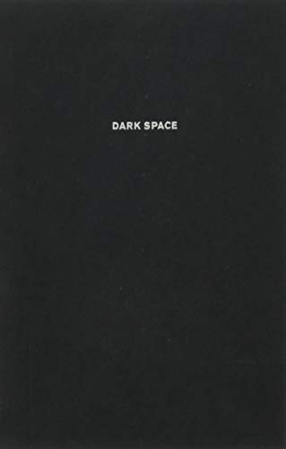 Dark Space: Architecture, Representation, Black Identity