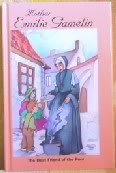 Hardcover Mother Emilie Gamelin: The Best Firend of the Poor Book