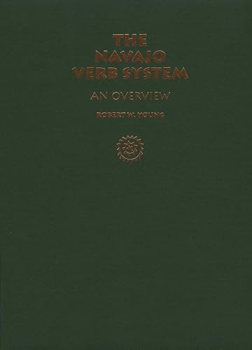 The Navajo Verb System: An Overview