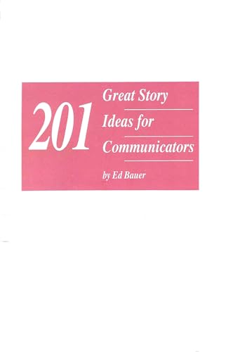 201 Great Story Ideas for Communicators B000JV9XKS Book Cover
