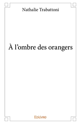 À l'ombre des orangers