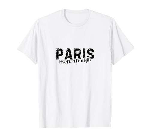 Paris Mon Amour My Love Paris Recuerdo francés Francia Camiseta