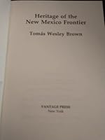 Heritage of the New Mexico Frontier 0533112729 Book Cover