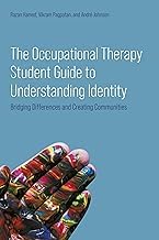 A Brief Summary Audiobook The Occupational Therapy Student Guide to Understanding Identity: Bridging Differences and Creating Communities Detailed Review Kindle & Audio Preview Must Read