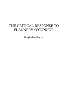 Hardcover The Critical Response to Flannery O'Connor Book