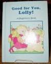 Good for You Lolly 0816709149 Book Cover