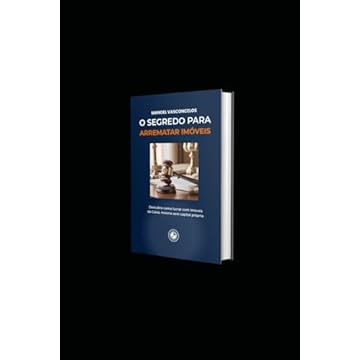 Capa do livro O Segredo para Arrematar Imóveis: Como arrematar imóveis da Caixa com até 94% de desconto, mesmo sem capital próprio (Portuguese Edition)