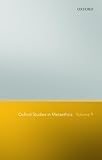 Oxford Studies in Metaethics: Volume 9