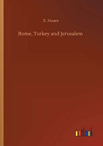 Rome, Turkey and Jerusalem