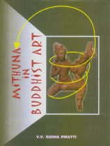 Hardcover Mithuna in Buddhist Art [Oct 25, 2002] Piratti, V.V. Sudha Book