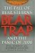 Bear-Trap: The Fall of Bear Stearns and the Panic of 2008