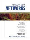 Storage Area Networks: Designing and Implementing a Mass Storage System (Hewlett-Packard Professional Books)