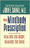 The Mindbody Prescription 1st (first) edition T... B004TH3UJS Book Cover