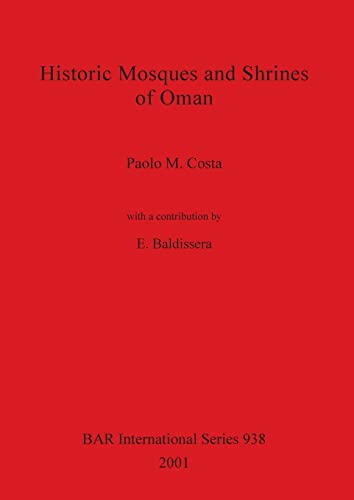 Historic Mosques and Shrines of Oman (BAR)
