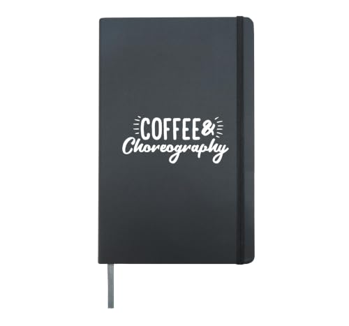 Coffee & Choreography Dance Director Hardcover Journal, Black