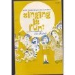 Paperback Singing Is Fun - Songs for Fellowship and Recreation Book