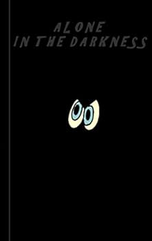Alone in the darkness - Notebook / Notizbuch: Theme Notebook, diary, titillation-book in pocket size / Motiv Notizbuch, Notebook, Einschreibbuch, Tage