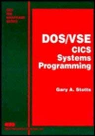DOS/VSE: CICS systems programming (QED IBM mainframe series): Stotts ...