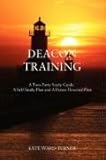 DEACON TRAINING: A Two-Party Study Guide: A Self-Study Plan and A Pastor-Directed Plan