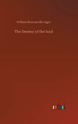 The Destiny of the Soul