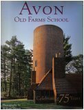 Hardcover Avon Old Farms School: Celebrating 75 Years Book