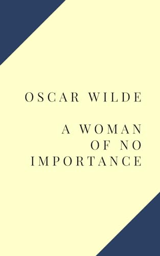 A Woman of No Importance