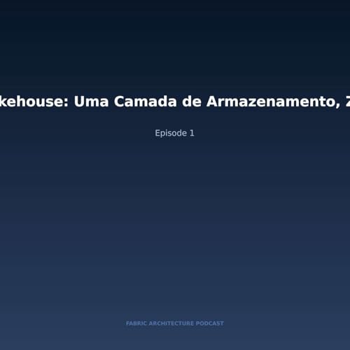 Arquitetura Lakehouse: Uma Camada de Armazenamento, Zero Desculpas