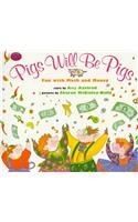 Pigs Will Be Pigs: Fun with Math and Money 0780774892 Book Cover