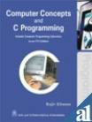 Computer Concepts and C Programming: (as Per VTU Syllabus) : Khanna ...