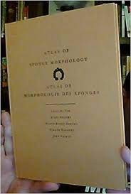 Hardcover Atlas of Sponge Morphology (Atlas De Morphologie Des Eponges) (English and French Edition) Book