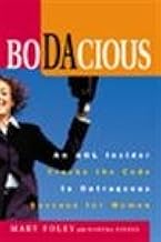 Bodacious: An AOL Insider Cracks the Code to Outrageous Success for Women