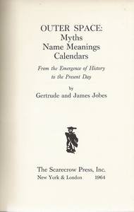 Hardcover Outer space: Myths, name meanings, calendars from the emergence of history to the present day, Book