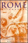 Hardcover Rome Triumphant: How the Empire Celebrated Its Victories Book