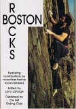 Paperback Boston Rocks: Climbing in Metropolitan and Outlying Areas Book