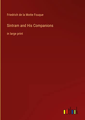 Sintram and His Companions: in large print
