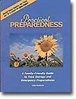 Practical preparedness: A family-friendly guide to food storage and emergency preparedness 1886472580 Book Cover