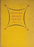 Modern Arabic Poetry: An Anthology with English Verse Translations B000PGRM50 Book Cover