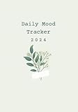 Daily Mood Tracker: 2024 Daily Mood Tracker Journal: A Guided Mental Health & Wellness Diary | Perfect to Relieve Stress, Anxiety, BPD or Depression for Self, Adults or Teens