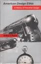 Hardcover American design ethic: A history of industrial design to 1940 Book