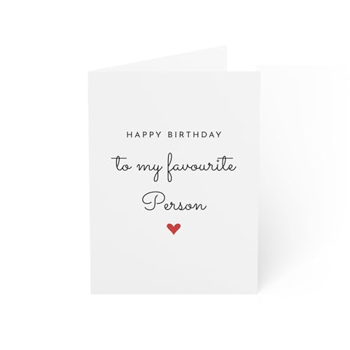 Elegant Birthday Card - Happy Birthday to My Favourite Person - 6 x 8 Inch - Made in UK - Includes Envelope - Blank Inside - Sustainable Materials