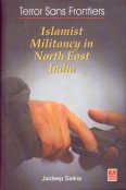 Terror Sans Frontiers: Islamist Militancy in North East India 8170945836 Book Cover