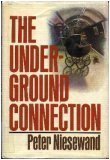 The Underground Connection 0812830482 Book Cover