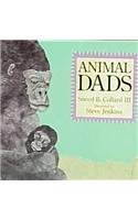 Animal Dads 075694063X Book Cover