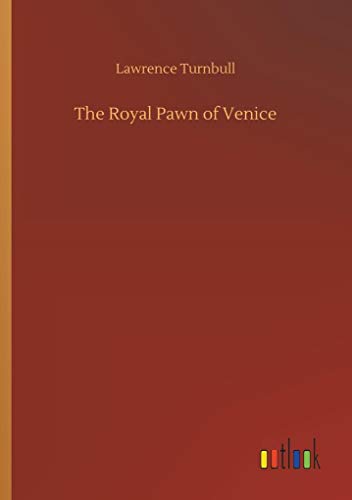 The Royal Pawn of Venice