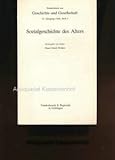 Sozialgeschichte des Alters. In: Geschichte und Gesellschaft. Zeitschrift für Historische Sozialwissenschaft. 14. Jahrgang, 1988, Heft 4 - Hans-Ulrich (Hrsg.) Wehler 