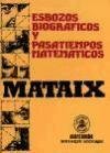 Esbozos Biográficos y Pasatiempos Matemáticos (ACCESO RÁPIDO)