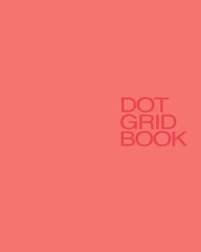 Dot Grid Book: Dot Grid Notebook, 8 X 10, 170 pages